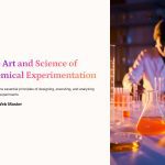 1 The Art and Science of Chemical Experimentation